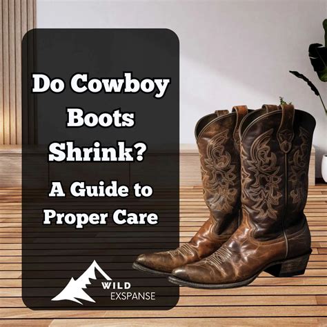 do cowboy boots shrink